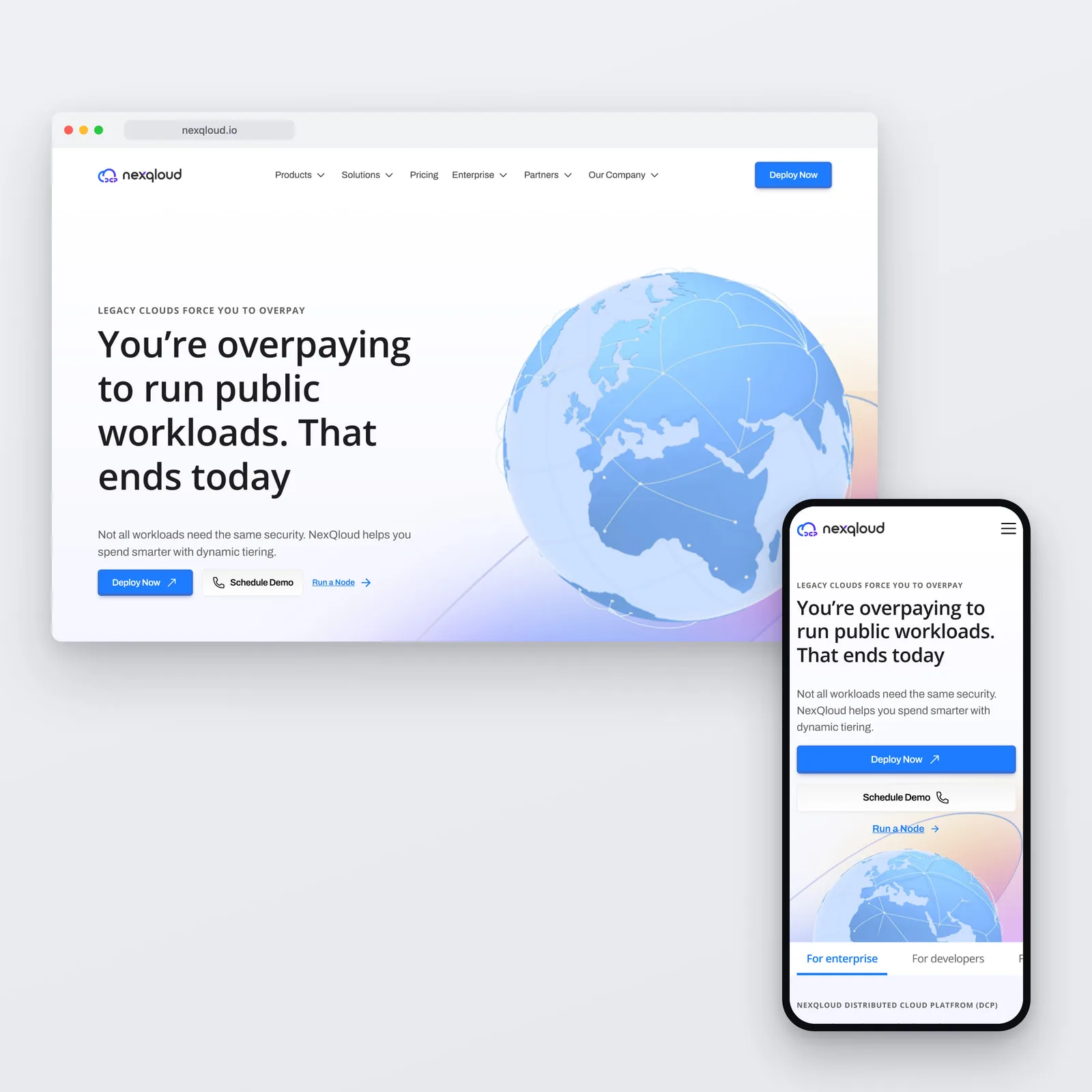 The NexQloud homepage shown on a desktop browser and a phone, headed "You’re overpaying to run public workloads. That ends today" beside a stylised globe, with Deploy now and Schedule demo actions beneath.